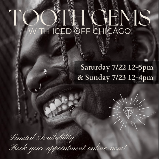 TOOTH GEMS with Galila of Iced Off Chicago