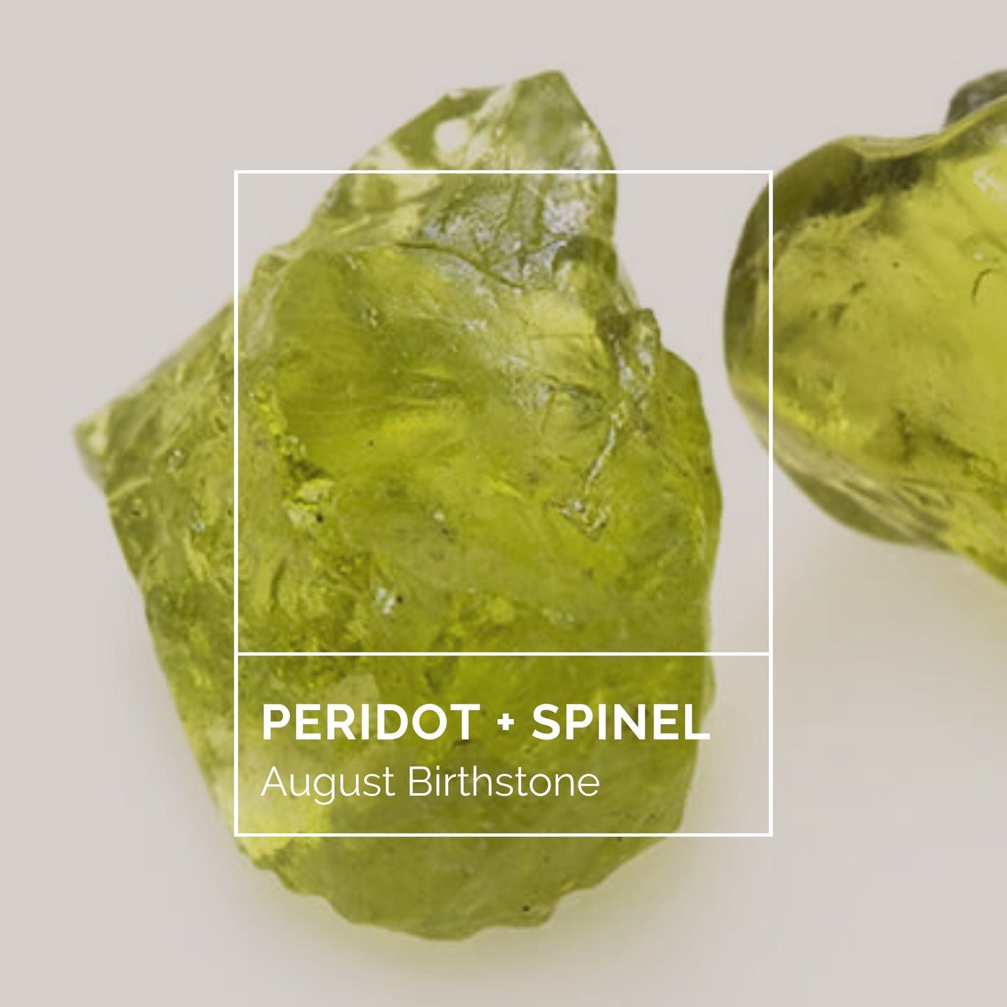 August's Birthstone: Peridot + Spinel