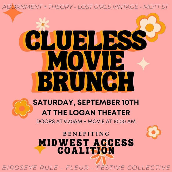 Clueless Movie Brunch: Fundraiser benefiting the Midwest Access Coalition
