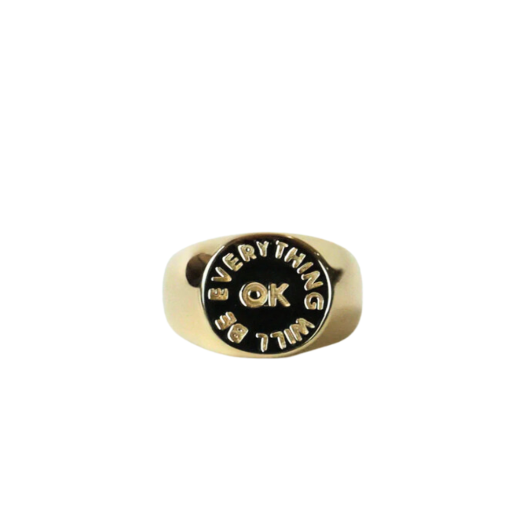 Everything Will Be OK Signet Ring